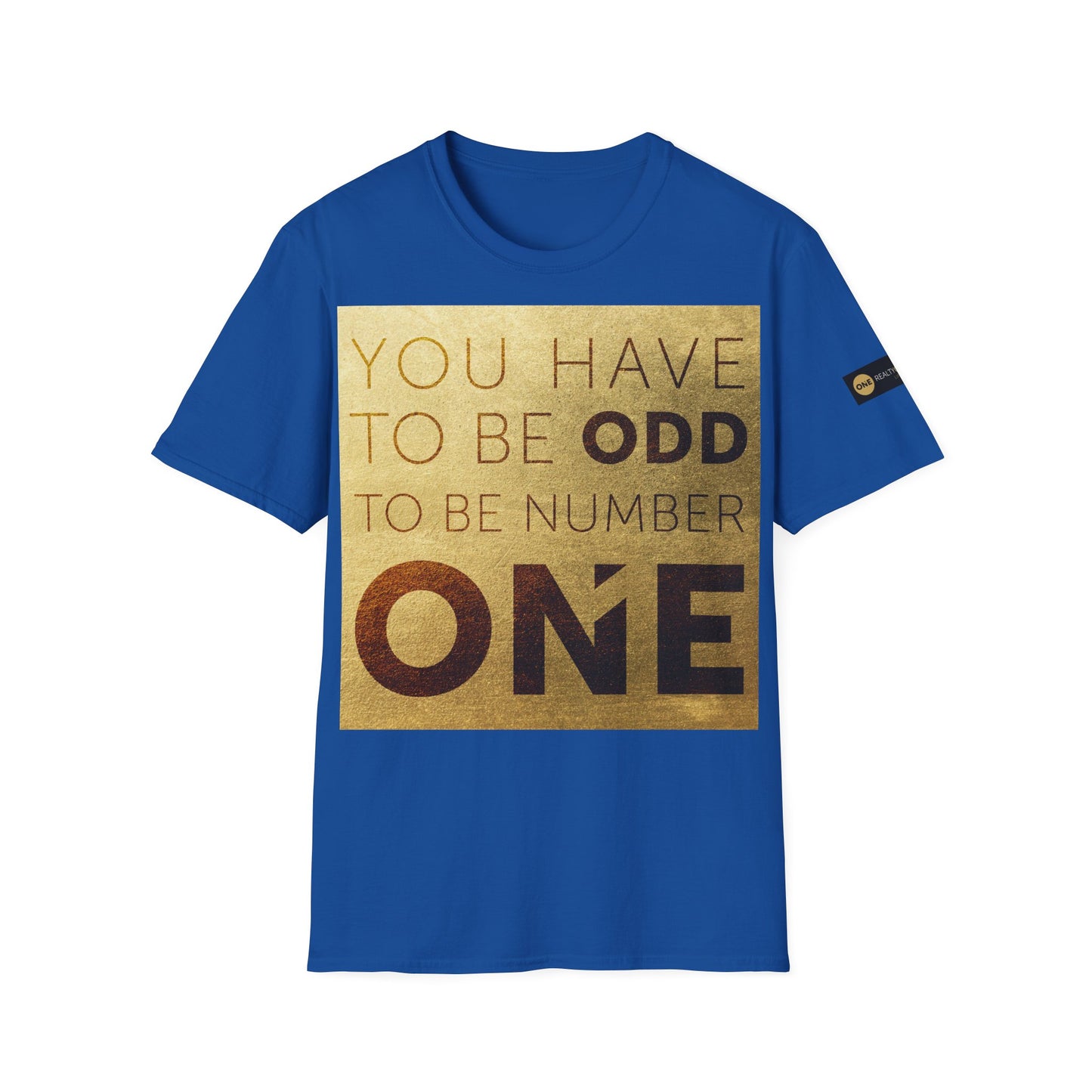 You have to be Odd to be number ONE! Unisex Softstyle T-Shirt